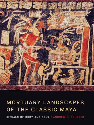cover image of Mortuary Landscapes of the Classic Maya